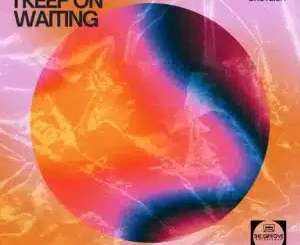 Lazy K SA I Keep on Waiting Mp3 Download