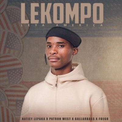 Natiey Lepaka Lekompo Leya America Mp3 Download