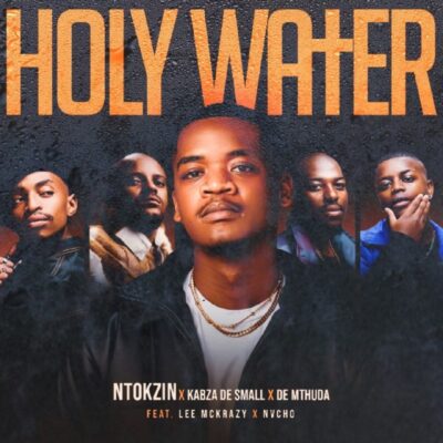 Ntokzin Holy Water Mp3 Download