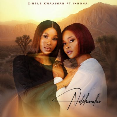 Zintle Kwaaiman Ndohamba Mp3 Download
