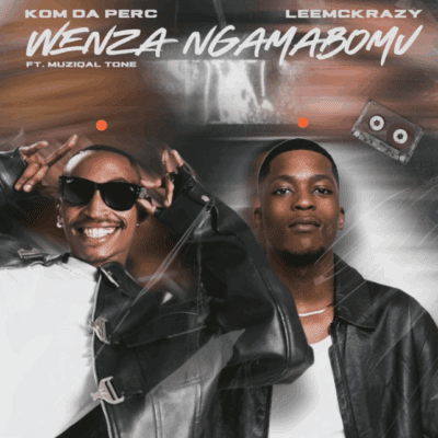 Kom Da Perc Wenza Ngamabomu Mp3 Download