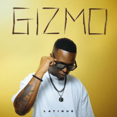 LaTique Gizmo Mp3 Download