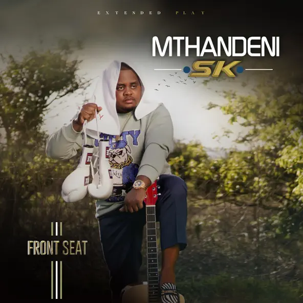 Mthandeni SK Front Seat Mp3 Download