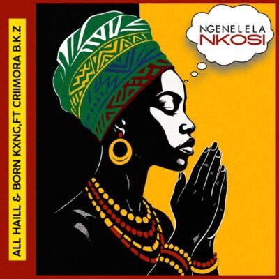 All Haill Ngenelela Nkosi Mp3 Download