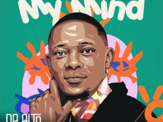 Da Alto My Mind Mp3 Download