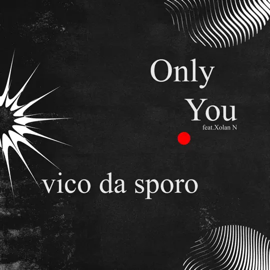 Vico Da Sporo Only You Mp3 Download