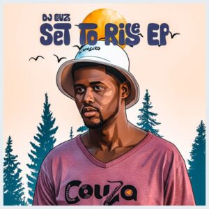 DJ Couza Set To Rise Pt 01 EP Download