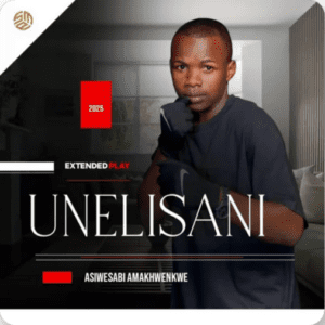 uNelisani Asiwesabi Amakhwenkwe EP Download
