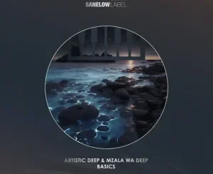 Artistic Deep Basics Mp3 Download