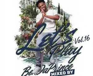 Ben Da Prince Lets Play Vol. 16 Mp3 Download