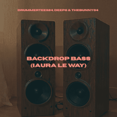 DrummeRTee924 Backdrop Bass (iAura Le Way) Mp3 Download