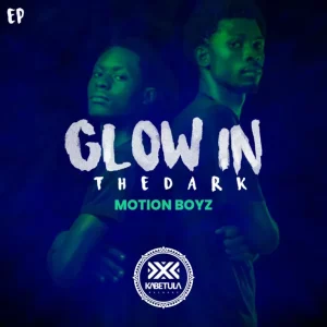 EP: Motion Boyz - Glow In The Dark