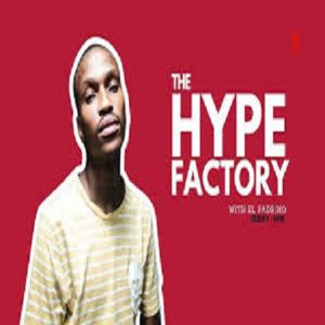 El Padrino The Hype Factory (03 Jan 2025) Mp3 Download