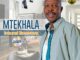 Mtekhala Umatindane Mp3 Download