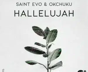 Saint Evo Hallelujah Mp3 Download
