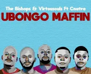The Bishops UBongo Maffin Mp3 Download
