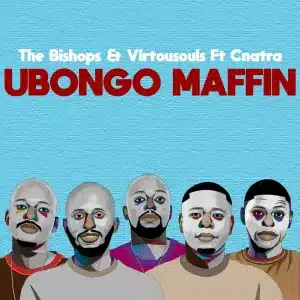 The Bishops UBongo Maffin Mp3 Download