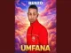 Benzo Umfana Mp3 Download