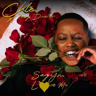 Chley Say You Love Me Mp3 Download