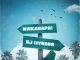 DJ Liyasho Makarapa Mp3 Download