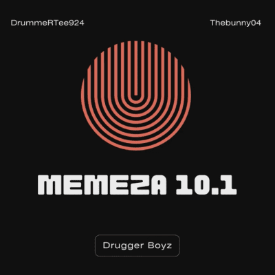 DrummeRTee924 Memeza 10.1 Mp3 Download
