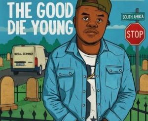 EP: Fizzy SA - The Good Die Young