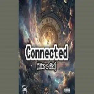 JBZ Connected (Time & God) Mp3 Download