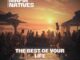 Mafia Natives The Best Of Your Life Mp3 Download