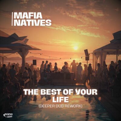 Mafia Natives The Best Of Your Life Mp3 Download