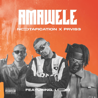 Notafication Amawele Mp3 Download