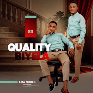 Quality Biyela – Ama Nudes EP Download