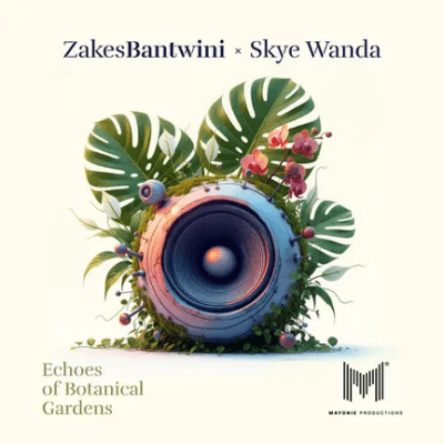 Zakes Bantwini Echoes Of Botanical Gardens Album Download