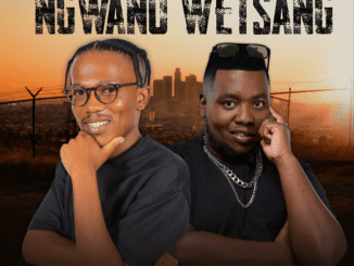 Gumtree Ngwano Wetsang Mp3 Download
