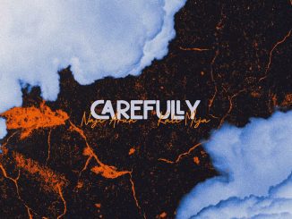 Naji Arun Carefully Mp3 Download