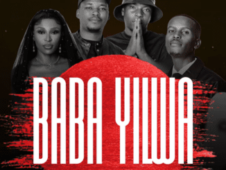 DJ Zinhle Baba Yilwa Mp3 Download