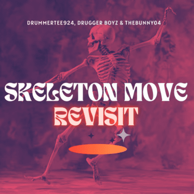 DrummeRTee924 Skeleton Move Revisit Mp3 Download