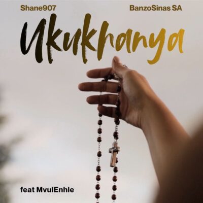 Shane907 UkuKhanya Mp3 Download
