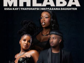 Essa Kay Mhlaba Mp3 Download