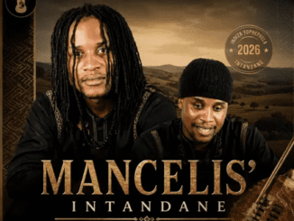 Mancelisa intandane Amathambo Ami Mp3 Download