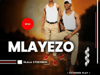 Mlayezo Hlala ethembeni EP Download