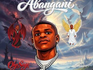 OHP Sage Abangani Mp3 Download