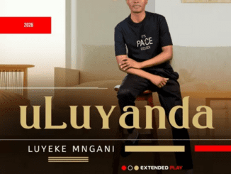 uLuyanda Anithi Bhuti Mp3 Download