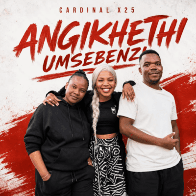 Cardinal x25 Angikhethi Umsebenzi Mp3 Download
