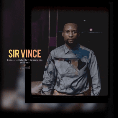 Sir Vince Pv Lifestyle EXQU ISITE Saturday Experience Sessions Download