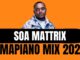 Soa Mattrix Turbang Amapiano Mix Live Mp3 Download