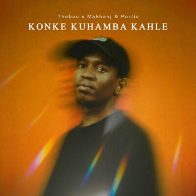 TheBuu Konke Kuhamba Kahle Mp3 Download