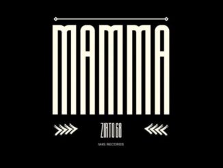 Zirto 68 Mamma Mp3 Download