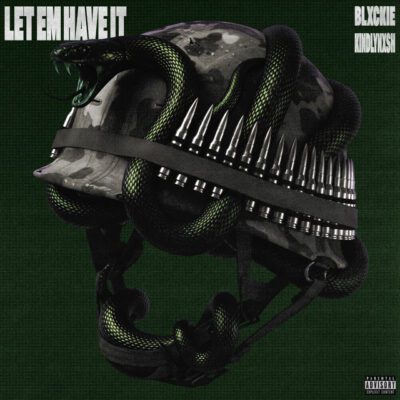 Blxckie Let Em Have It Mp3 Download