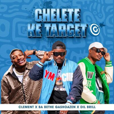 Clement Chelete Ke Target Mp3 Download