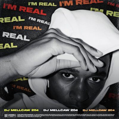 DJ Mellcaw 204 I'm Real (Intro) Mp3 Download